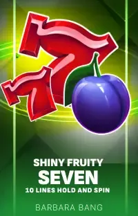 Shiny Fruity Seven 10 Lines Hold And Spin