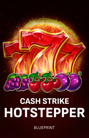 Cash Strike Hotstepper