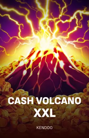 Cash Volcano XXL