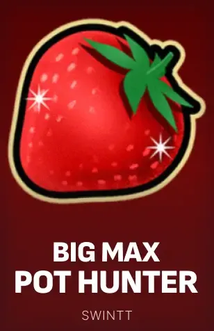 Big Max Pot Hunter